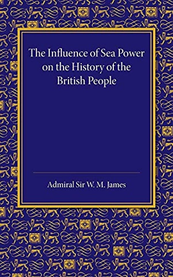 The Influence of Sea Power on the History of the British People