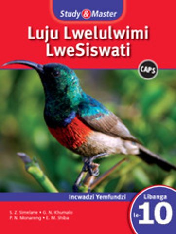Study & Master Luju Lwelulwimi LweSiswati Incwadzi Yemfundzi Libanga le-10