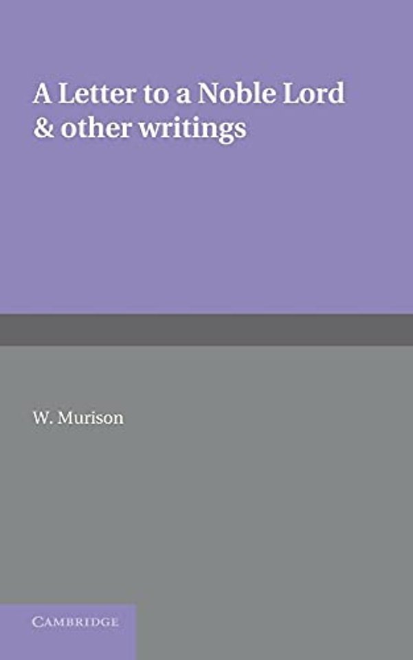 A Letter to a Noble Lord and Other Writings