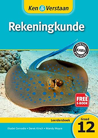 Ken & Verstaan Rekeningkunde Leerdersboek Graad 12