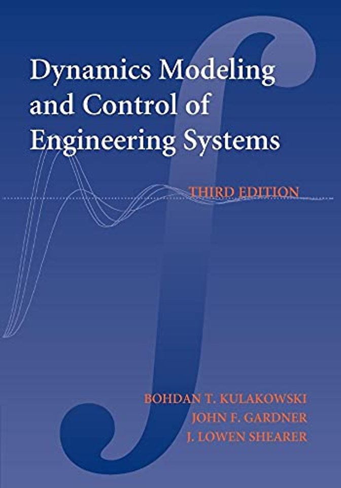 Dynamic Modeling and Control of Engineering Systems