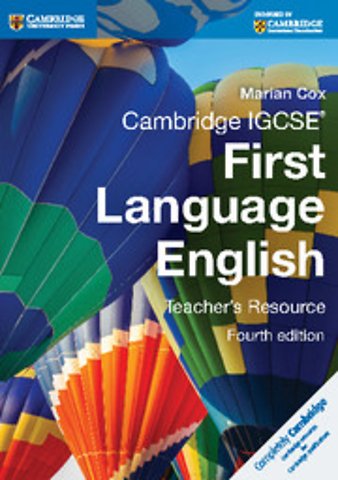 Cambridge IGCSE First Language English Teacher's Resource