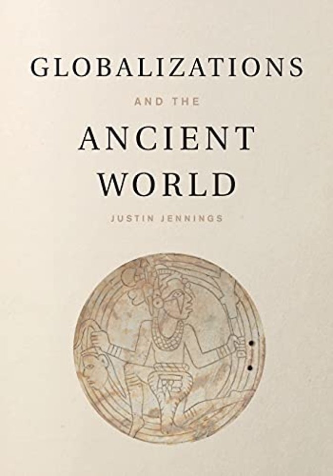 Globalizations and the Ancient World