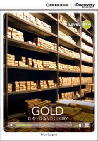 Gold: Greed and Glory Intermediate Book with Online Access