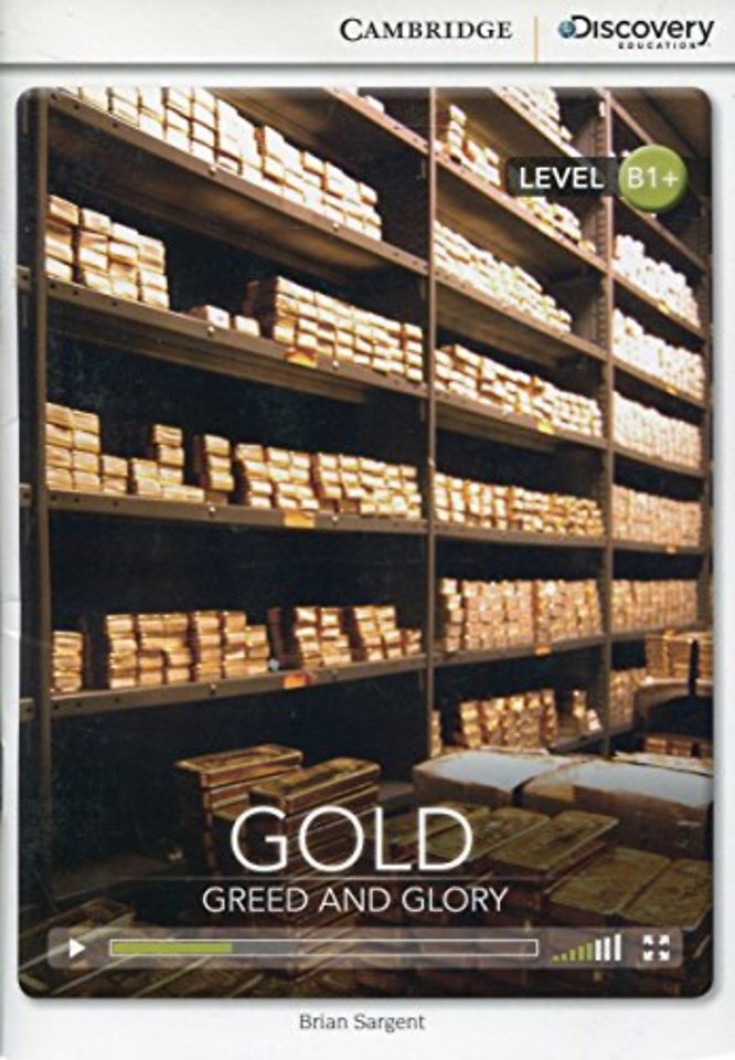 Gold: Greed and Glory Intermediate Book with Online Access