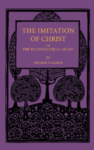 The Imitation of Christ; or, the Ecclesiastical Music