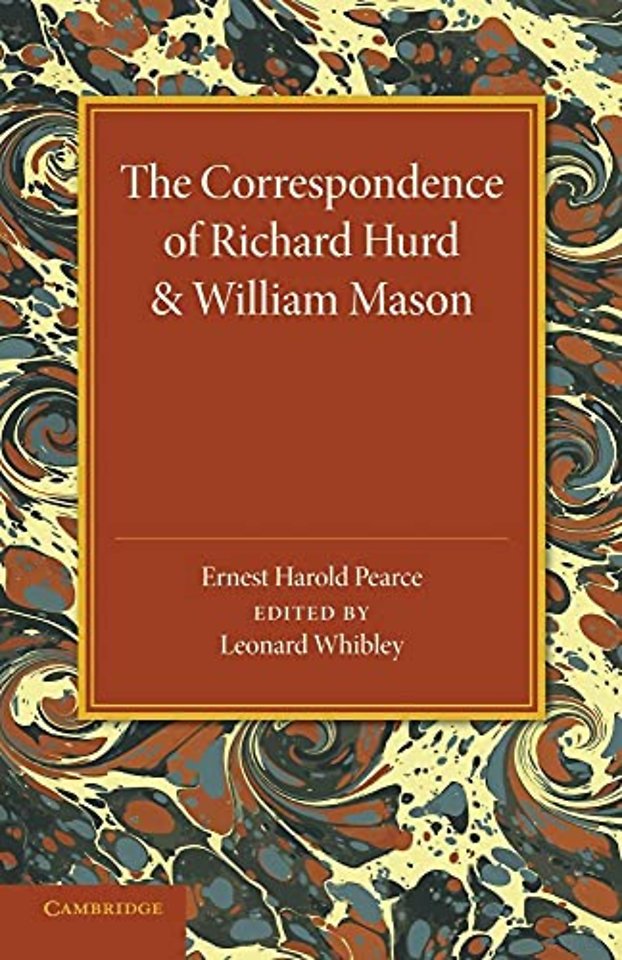 The Correspondence of Richard Hurd and William Mason