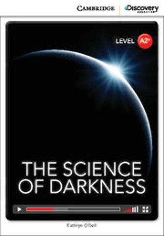 The Science of Darkness Low Intermediate Book with Online Access