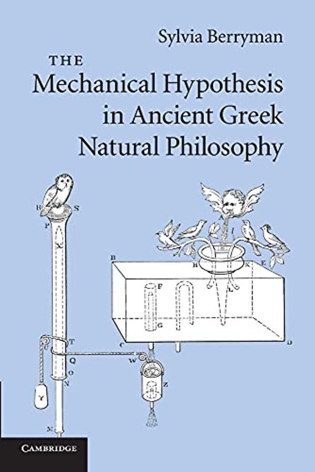 The Mechanical Hypothesis in Ancient Greek Natural Philosophy
