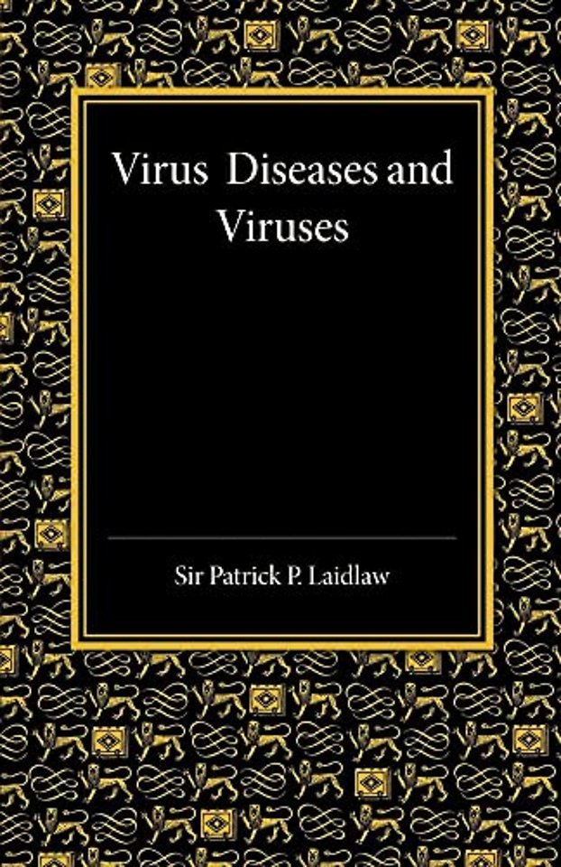 Virus Diseases and Viruses