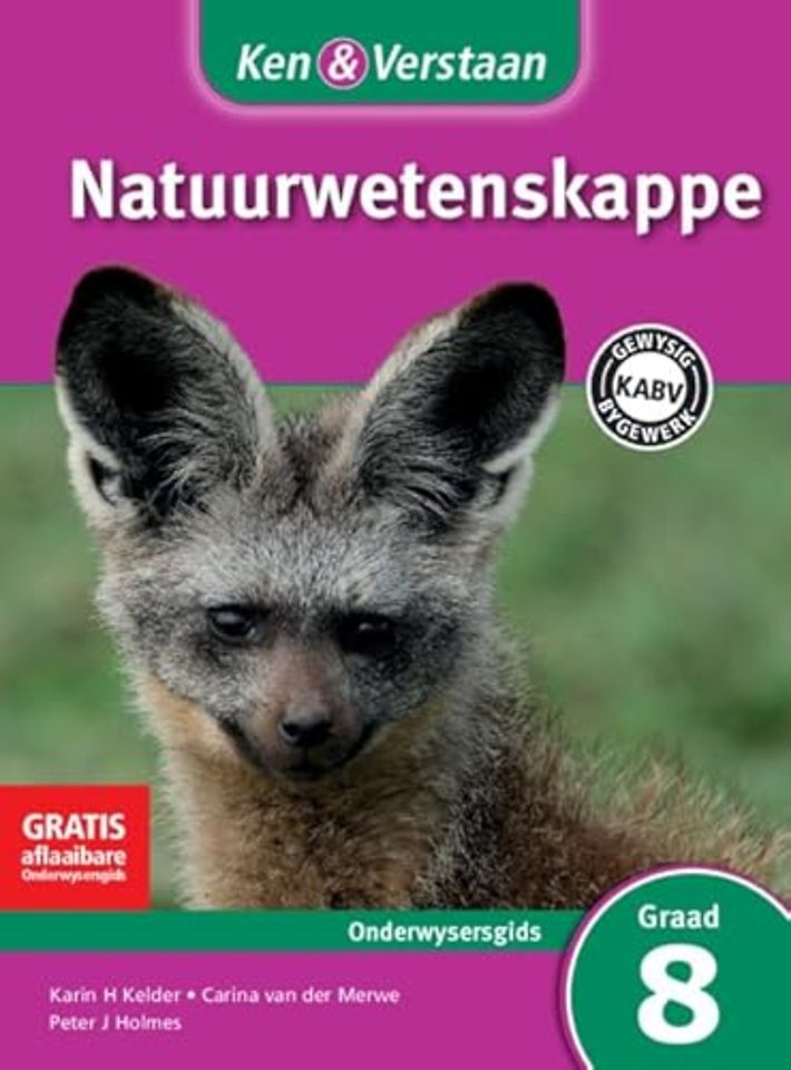 Ken & Verstaan Natuurwetenskappe Onderwysersgids Graad 8