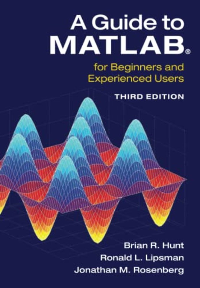 A Guide to MATLAB®
