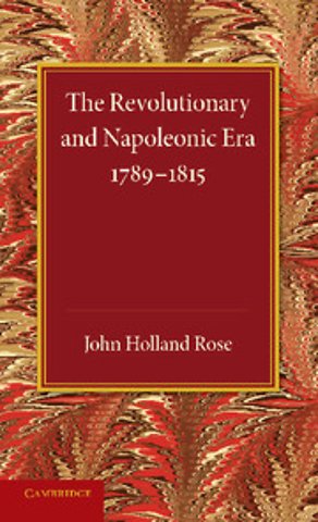 The Revolutionary and Napoleonic Era 1789–1815