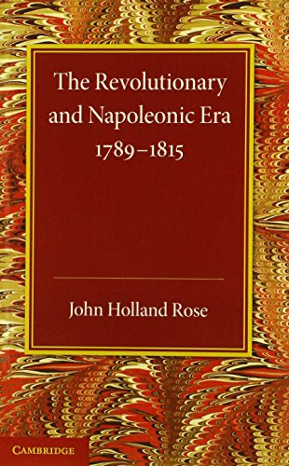 The Revolutionary and Napoleonic Era 1789–1815