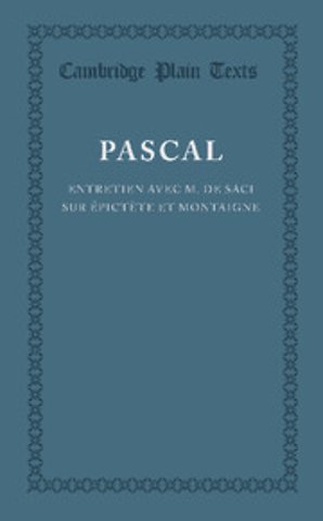 Entretien avec M. de Saci sur Épictète et Montaigne