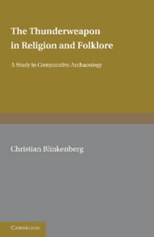 The Thunderweapon in Religion and Folklore
