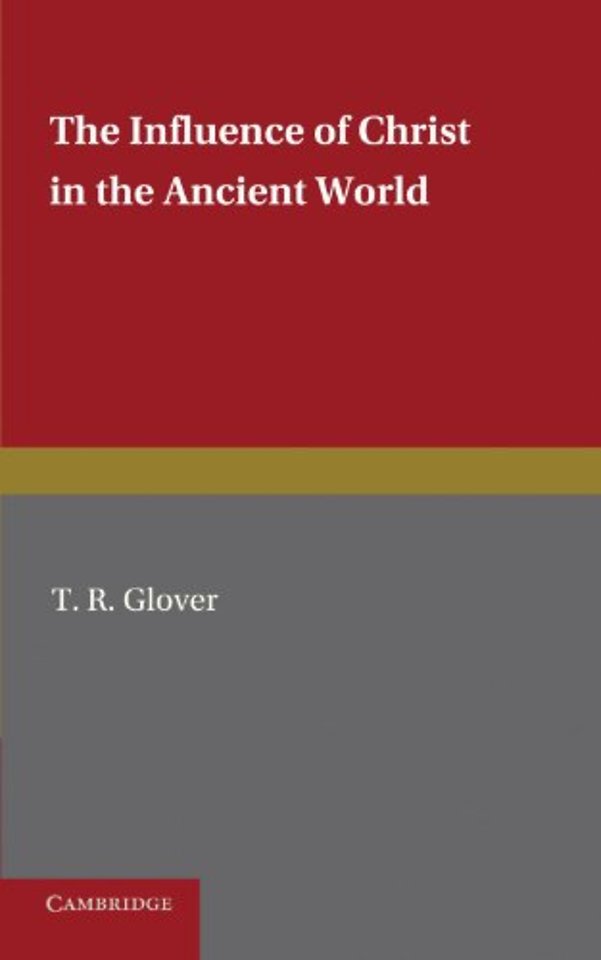 The Influence of Christ in the Ancient World
