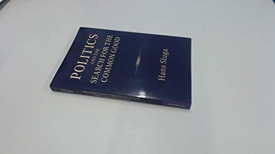 Politics and the Search for the Common Good