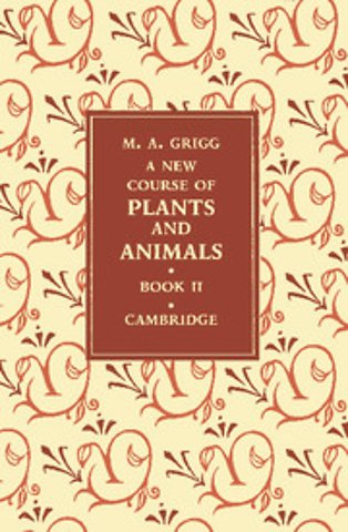 A New Course of Plants and Animals: Volume 2