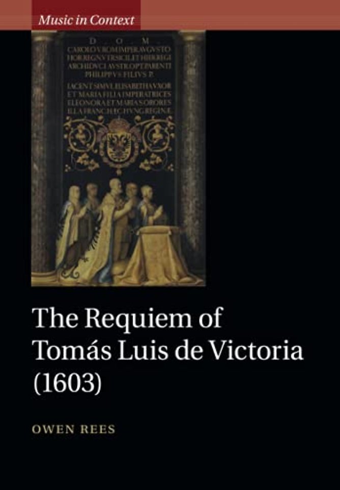 The Requiem of Tomás Luis de Victoria (1603)