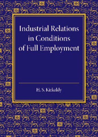 Industrial Relations in Conditions of Full Employment