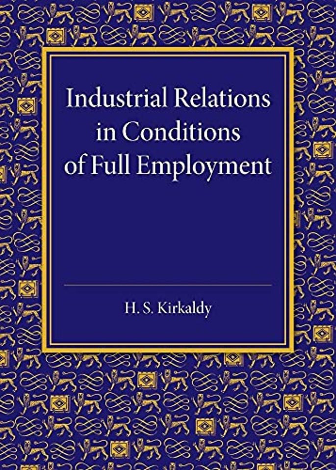 Industrial Relations in Conditions of Full Employment