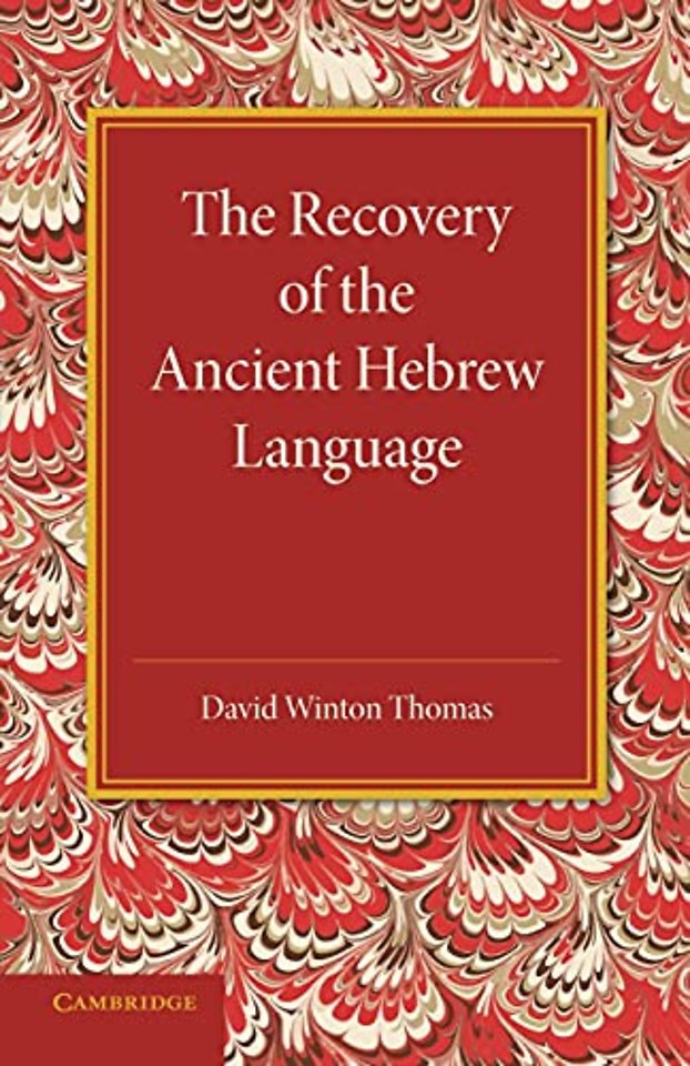 The Recovery of the Ancient Hebrew Language