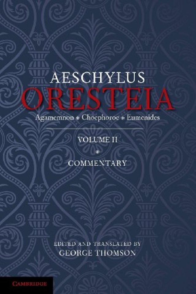 The Oresteia of Aeschylus: Volume 2