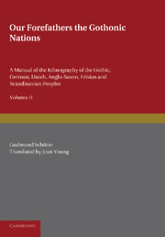 Our Forefathers: The Gothonic Nations: Volume 2
