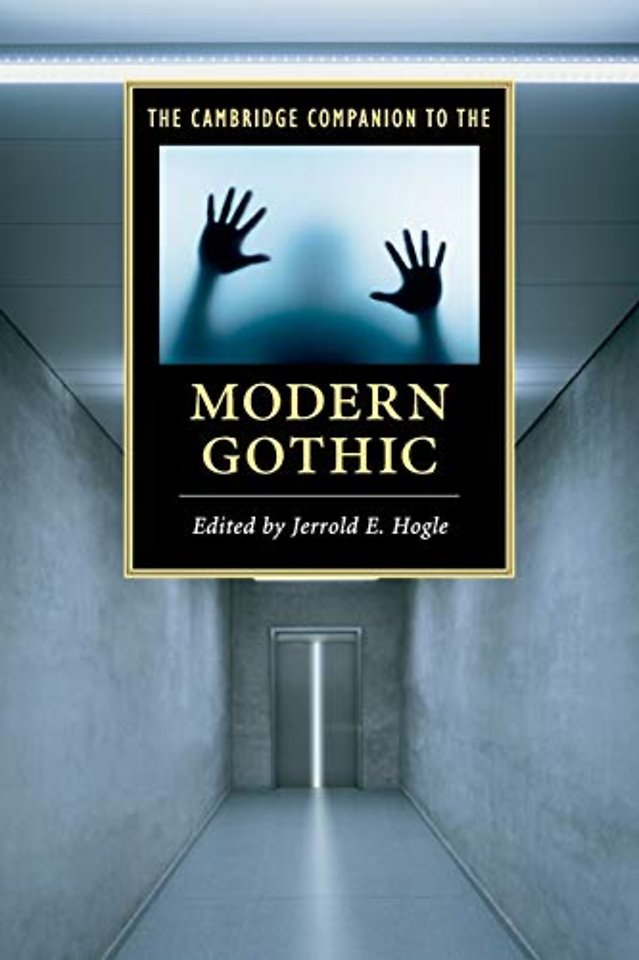 The Cambridge Companion to the Modern Gothic
