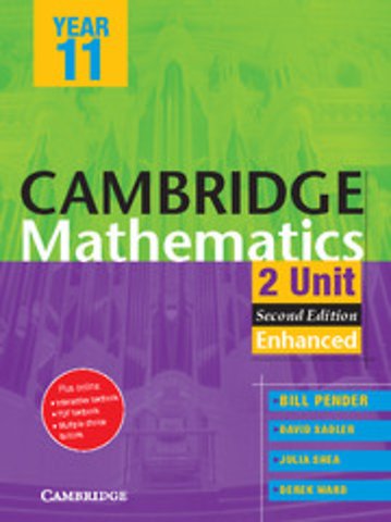 Cambridge 2 Unit Mathematics Year 11 Enhanced Version