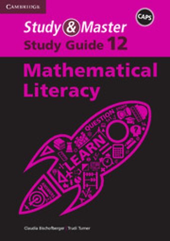 Study & Master Mathematical Literacy Study Guide Grade 12