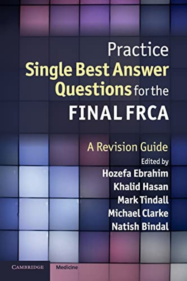 Practice Single Best Answer Questions for the Final FRCA