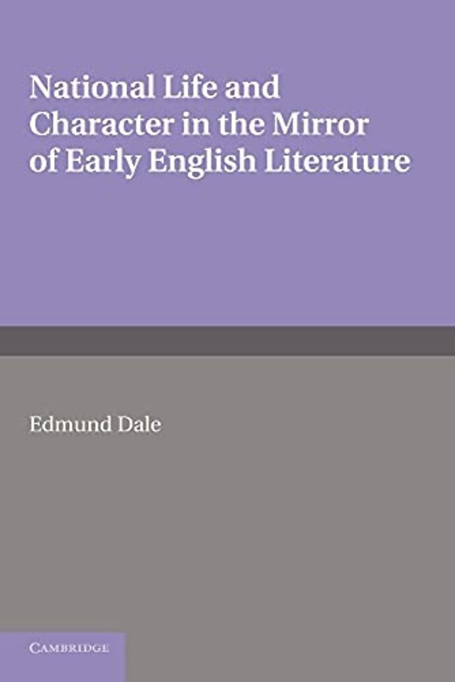 National Life and Character in the Mirror of Early English Literature