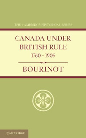 Canada under British Rule 1760–1905