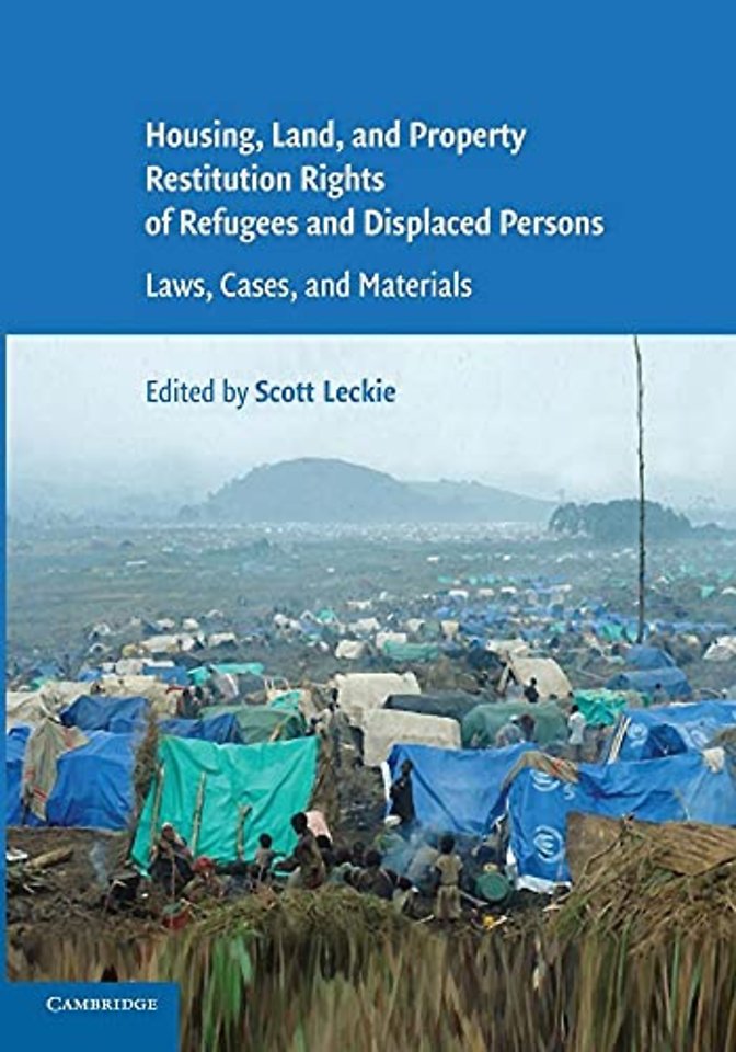 Housing and Property Restitution Rights of Refugees and Displaced Persons