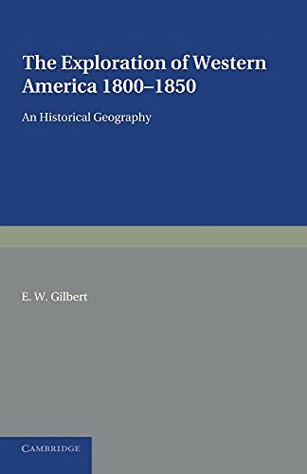 The Exploration of Western America, 1800–1850