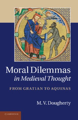Moral Dilemmas in Medieval Thought