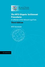 The WTO dispute settlement procedures; a collection of the relevant legal texts