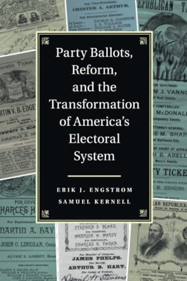 Party Ballots, Reform, and the Transformation of America's Electoral System