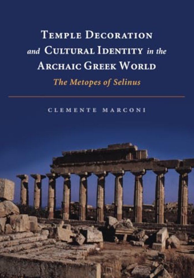 Temple Decoration and Cultural Identity in the Archaic Greek World