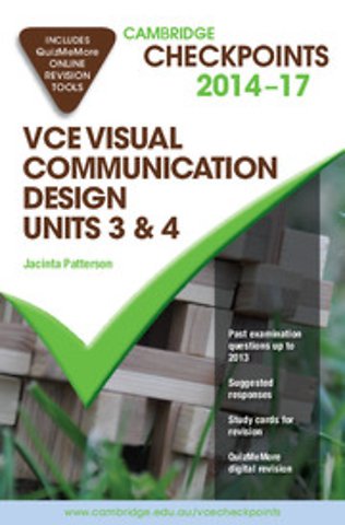 Cambridge Checkpoints VCE Visual Communication Design Units 3 and 4 2014-17 and Quiz Me More