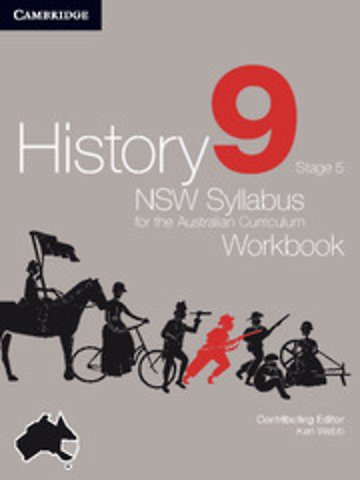 History NSW Syllabus for the Australian Curriculum Year 9 Stage 5 Workbook Workbook