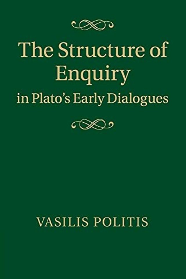 The Structure of Enquiry in Plato's Early Dialogues