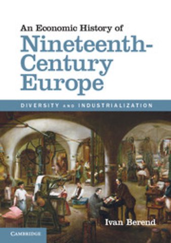 An Economic History of Nineteenth-Century Europe