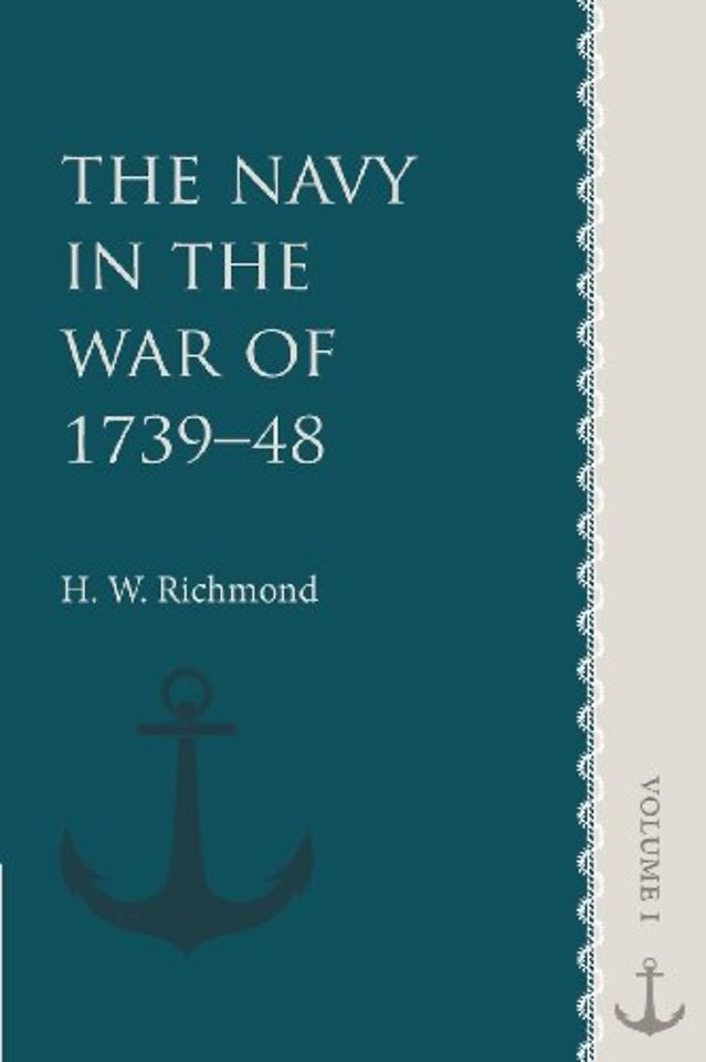 The Navy in the War of 1739–48: Volume 1