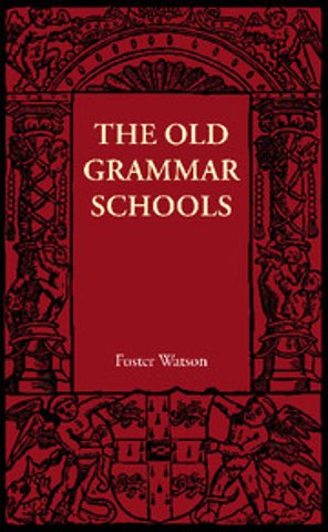 The Old Grammar Schools