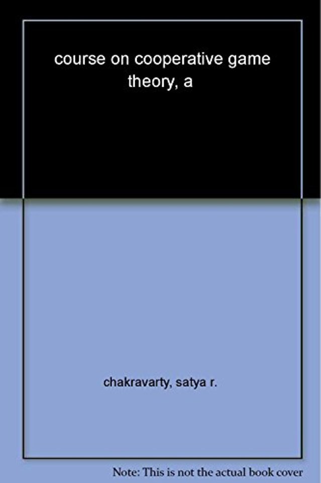 A Course on Cooperative Game Theory