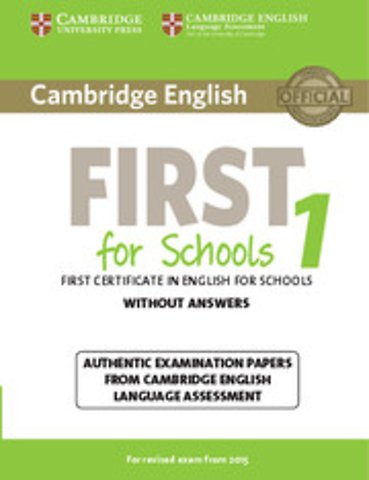 Cambridge English First for Schools 1 for Revised Exam from 2015 Student's Book without Answers