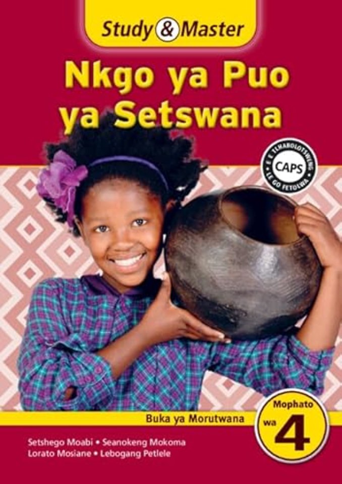 Study & Master Nkgo ya Puo ya Setswana Buka ya Morutwana Mophato wa 4